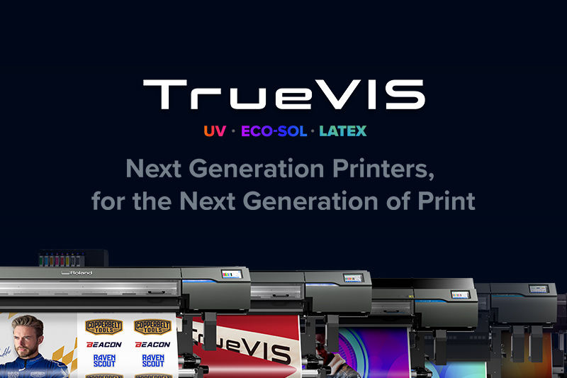 TrueVIS Printer & Printer Cutters